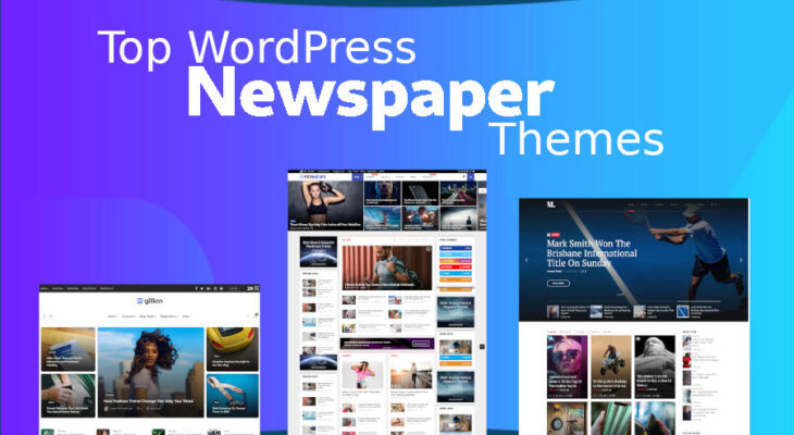 8 Brilliant WordPress Newspaper Themes For News Portals and Magazines. 